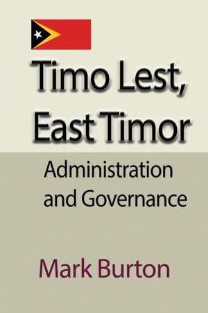 Timo Lest, East Timor de Mark Burton