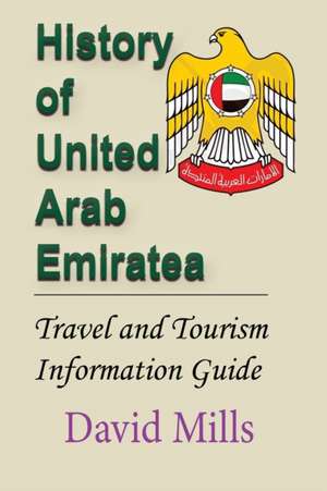 History of United Arab Emirate de David Mills