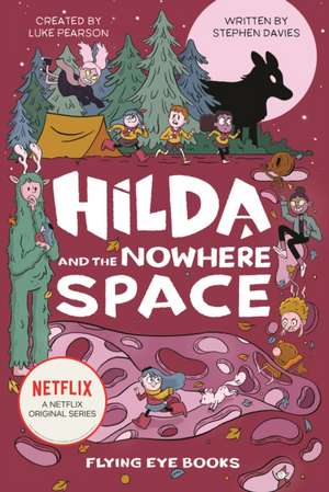 Hilda and the Nowhere Space de Stephen Davies