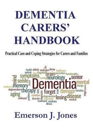 Dementia Carers' Handbook de Emerson J. Jones