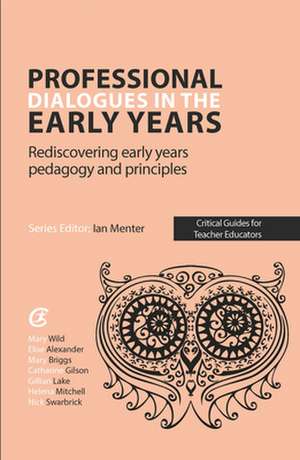 Alexander, E: Professional Dialogues in the Early Years de Nick Swarbrick