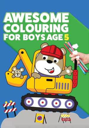 Awesome Colouring Book For Boys Age 5 de Mickey Macintyre