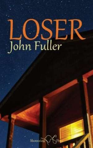 Fuller, J: Loser