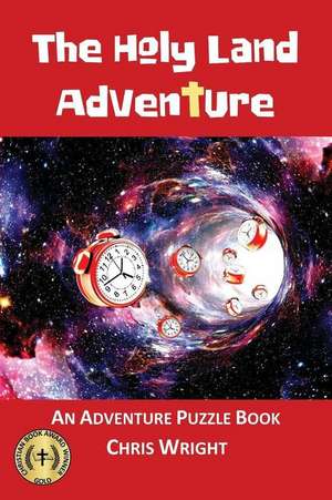 The Holy Land Adventure: An Adventure Puzzle Book de Chris Wright