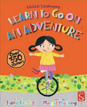 Learn to Go on an Adventure de Margot Channing