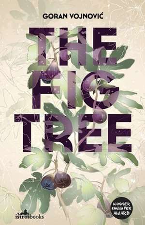 The Fig Tree de Goran Vojnovi¿