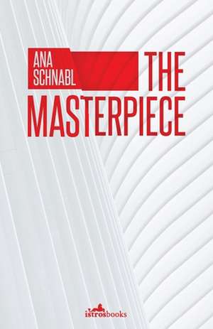 The Masterpiece de Ana Schnabl