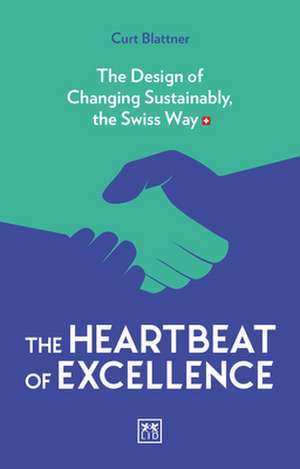 The Heartbeat of Excellence de Curt Blattner