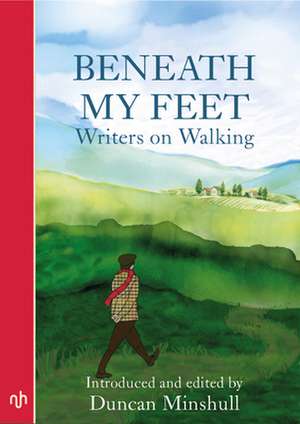 Beneath My Feet de Duncan Minshull