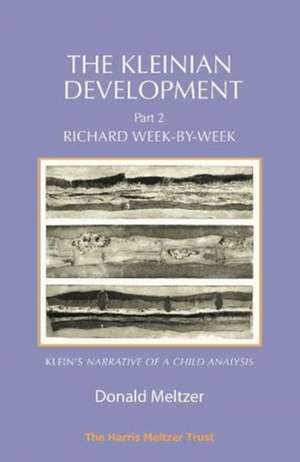The Kleinian Development Part 2: Klein de Donald Meltzer