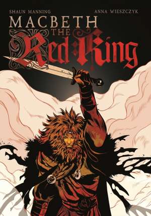 Macbeth: The Red King de Shaun Manning