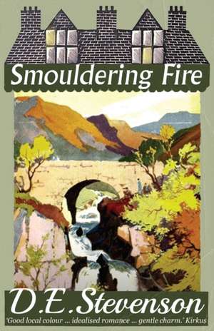 Smouldering Fire de D. E. Stevenson