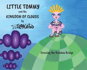 Little Tommy and the Kingdom of Clouds de Nick Solonair