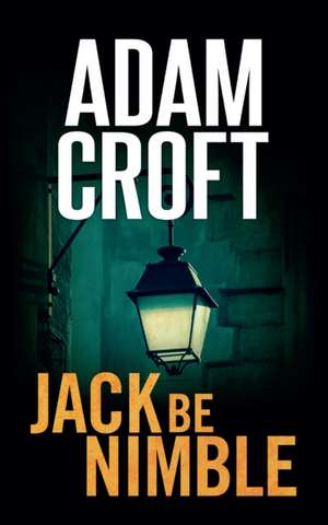 Jack Be Nimble de Adam Croft
