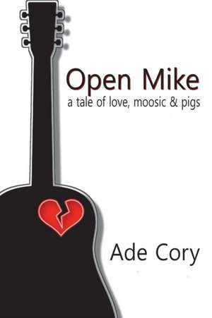 Open Mike de Ade Cory