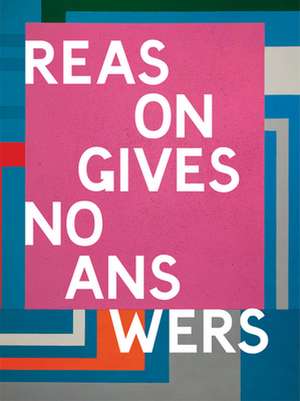 Reason Gives No Answers de Jason Beard