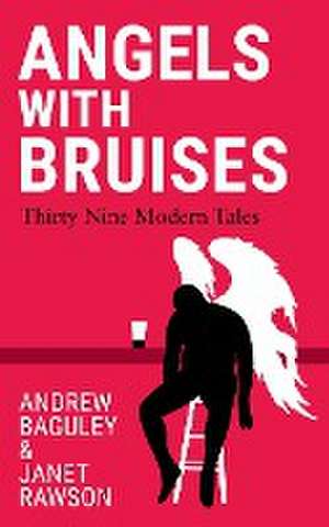 Angels with Bruises de Andrew Baguley