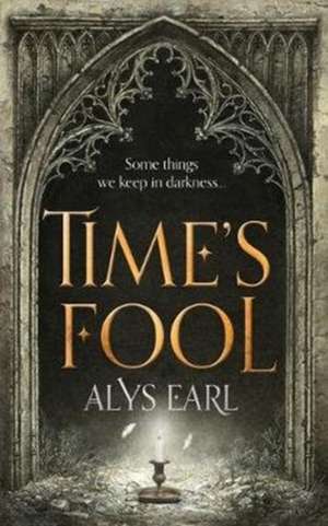 Earl, A: Time's Fool de Alys Earl