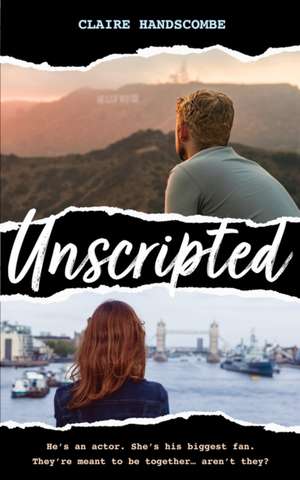 Unscripted de Claire Handscombe