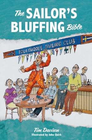 The Sailor`s Bluffing Bible de Tim Davison