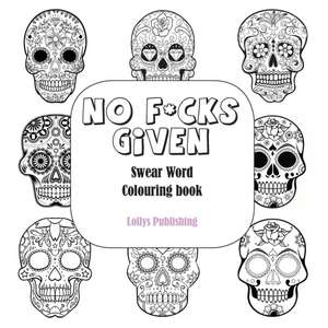 NO F*CKS GIVEN de Lollys Publishing