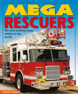 Mega Rescuers de Chez Picthall