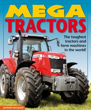 Mega Tractors de Christiane Gunzi