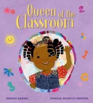 Queen of the Classroom de Derrick Barnes