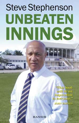 Unbeaten Innings de Steve Stephenson