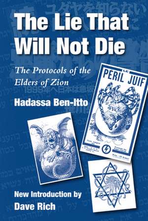 The Lie That Will Not Die de Hadassa Ben-Itto