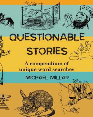 Questionable Stories de Michael Millar