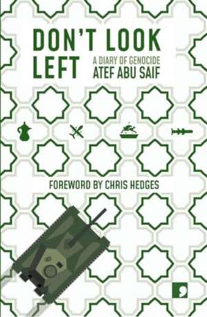 Don't Look Left de Atef Abu Saif