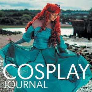 The Cosplay Journal de Holly Rose Swinyard