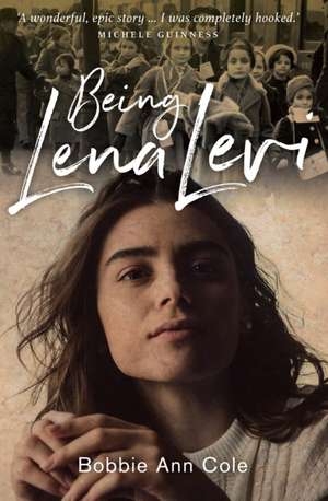 Being Lena Levi de Bobbie Ann Cole