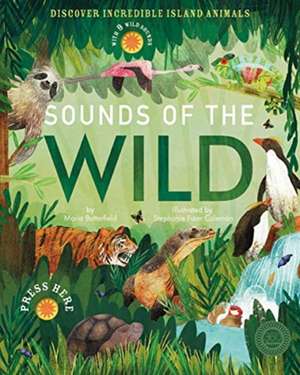 Sounds of the Wild de Moira Butterfield