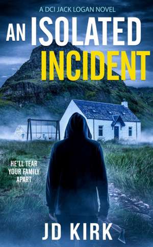 Kirk, J: Isolated Incident de J.D. Kirk