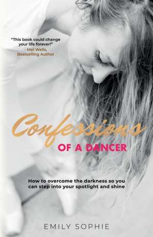 Confessions of a Dancer de Emily Sophie