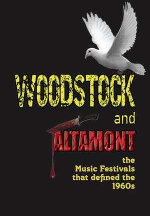 Woodstock and Altamont de Brian Ireland