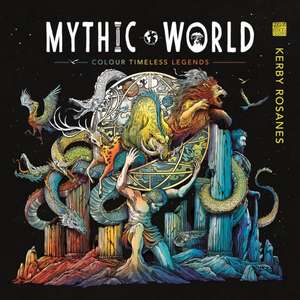 Mythic World de Kerby Rosanes