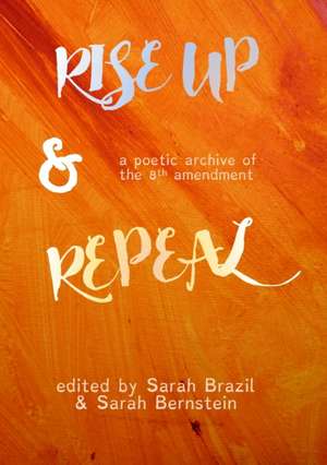 Rise Up and Repeal de Sarah Brazil