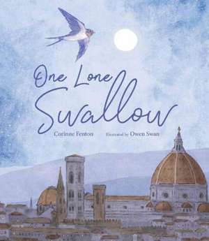 One Lone Swallow de Corinne Fenton