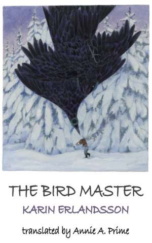 The Bird Master de Karin Erlandsson