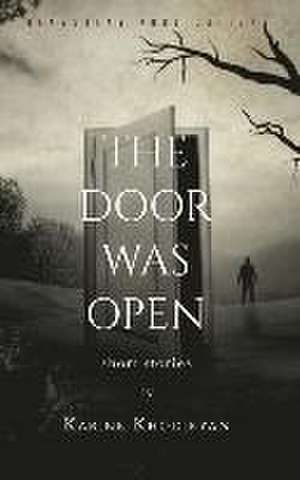 The Door was Open de Karine Khodikyan