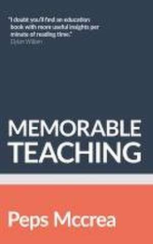 Memorable Teaching de Peps Mccrea