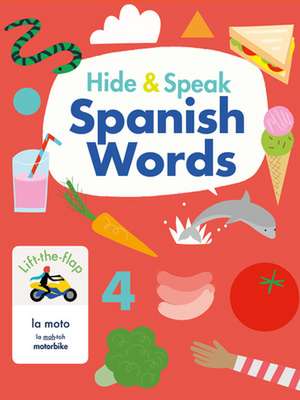 Hide & Speak Spanish Words de Rudi Haig