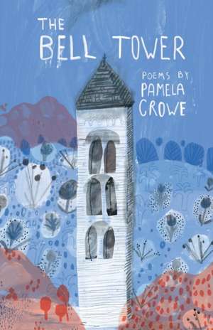 The Bell Tower de Pamela Crowe