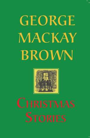 Christmas Stories de George Mackay Brown