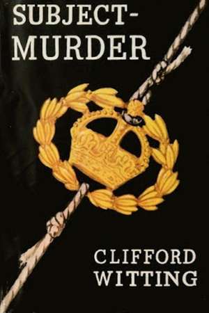 Subject: Murder de Clifford Witting