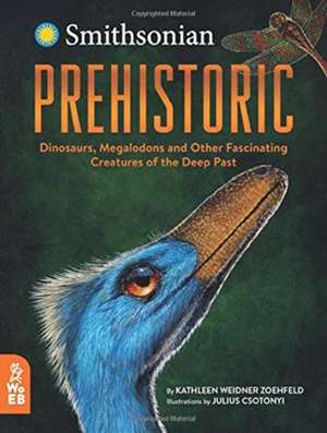 Prehistoric de Kathleen Weidner Zoehfeld