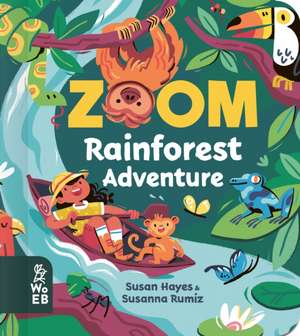 Zoom: Rainforest Adventure de Susan Hayes